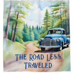 Shower Curtain - Old Truck The Road Less Traveled 