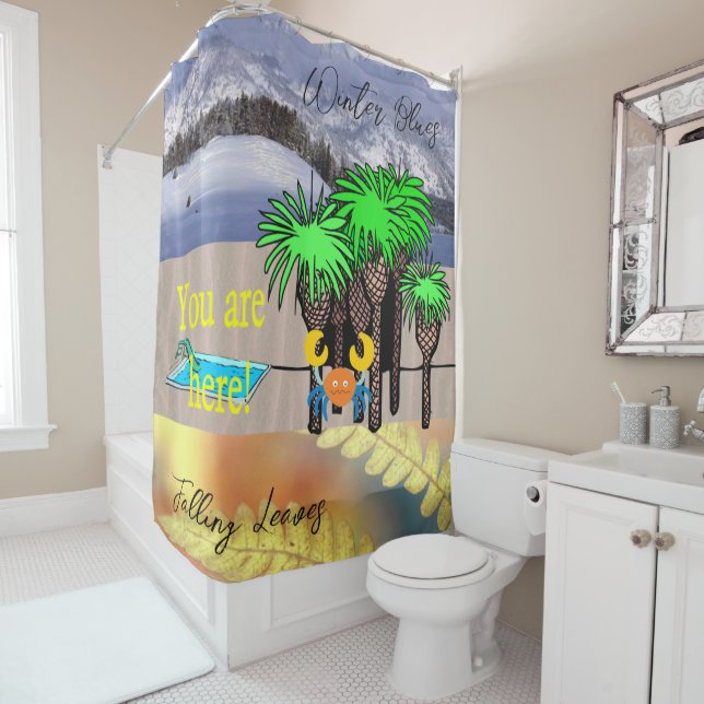 Shower Curtain Summer Winter Fall You are Here! (In Situ)