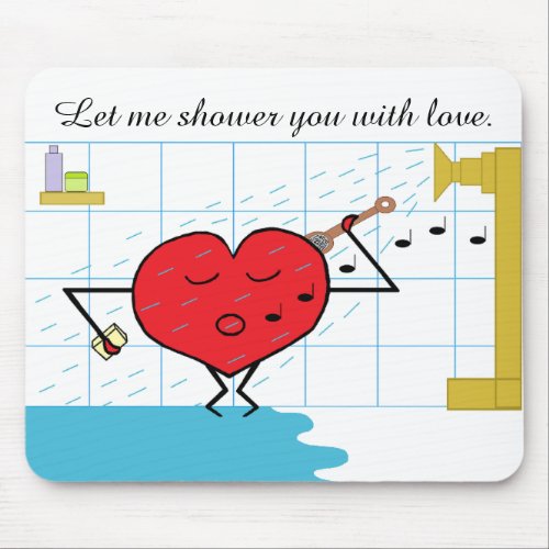 Shower Love Flows Mouse Pad