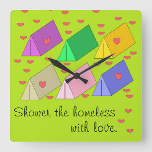 Shower the Homeless with Love Square Wall Clock