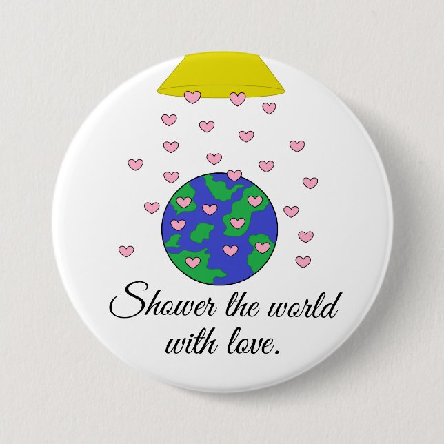 Shower the World Button (Front)