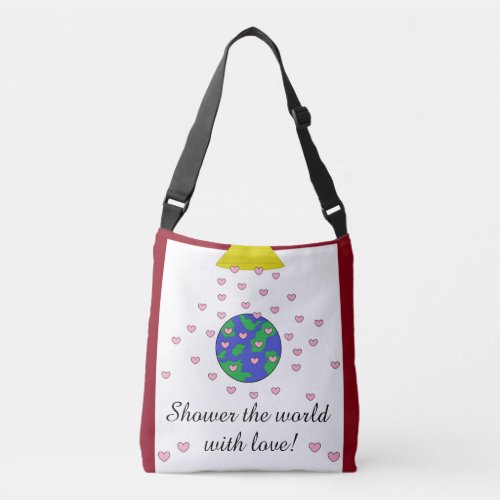 Shower the World with Love Crossbody Bag