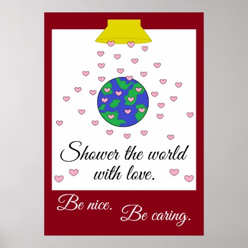 Shower the World with Love Poster