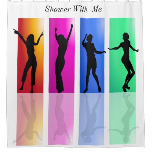 Shower With Me Dancing Ladies Shower Curtain