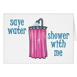 Shower with Me - Save Water Cards