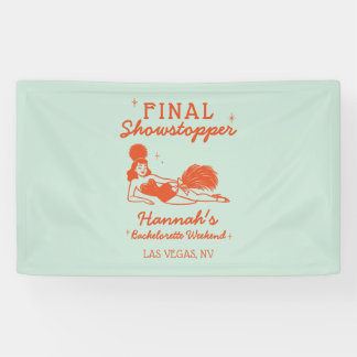 Showgirl Final Showstopper Bachelorette Banner