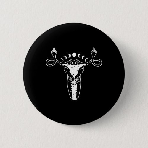 Shows Middle Finger Feminist Pro Choice Womens Rig Button