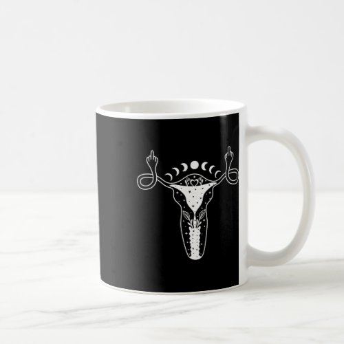 Shows Middle Finger Feminist Pro Choice Womens Rig Coffee Mug