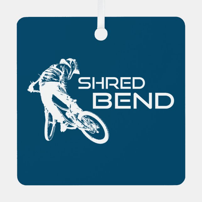 Shred Bend Oregon Mountain Biking Metal Ornament (Front)