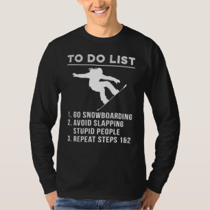 Shred & Chuckle - Witty To-Do Snowboarding Tee for