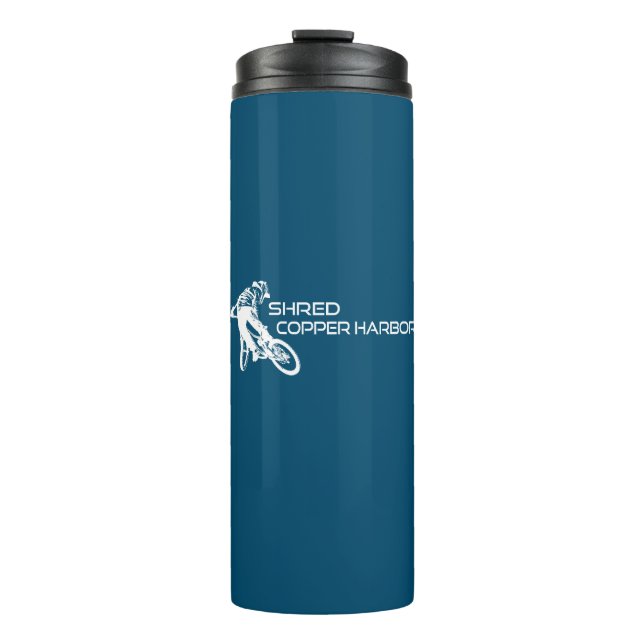 Shred Copper Harbor Michigan Mountain Biking Thermal Tumbler (Front)