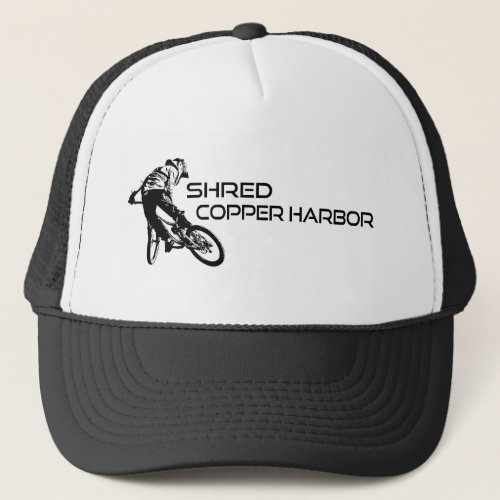 Shred Copper Harbor Michigan Mountain Biking Trucker Hat