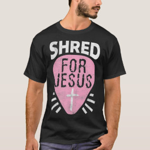 Shred For Jesus Christian Rock Heavy Metal Guitari T-Shirt