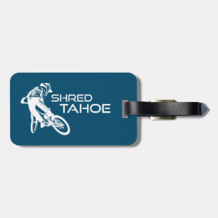 Shred Lake Tahoe Mountain Biking Luggage Tag