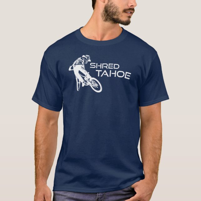 Shred Lake Tahoe Mountain Biking T-Shirt (Front)