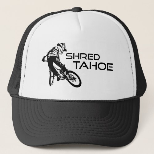 Shred Lake Tahoe Mountain Biking Trucker Hat