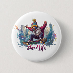 Shred Life - Cool Skateboarding Gnome Button