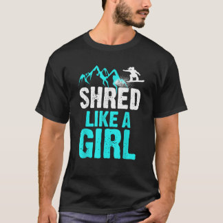 Shred Like A Girl Snowboarding Kids Gift T-Shirt