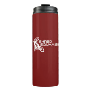 Shred Squamish Mountain Biking Thermal Tumbler