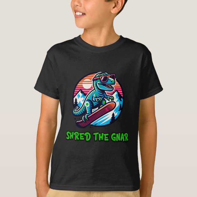 Shred The Gnar Funny Snowboarding Dinosaur T-rex W T-Shirt (Front)