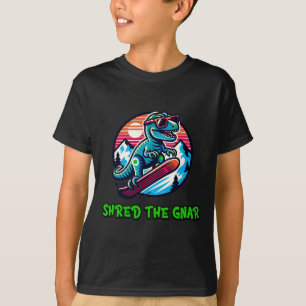 Shred The Gnar Funny Snowboarding Dinosaur T-rex W T-Shirt