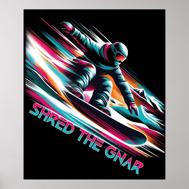 Shred the Gnar Snowboarding Poster (Front)