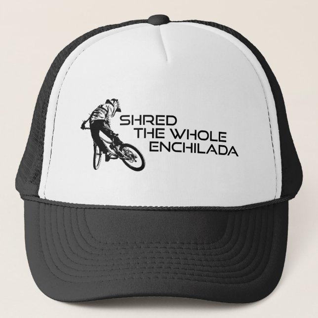 Shred The Whole Enchilada Moab Utah Trucker Hat (Front)
