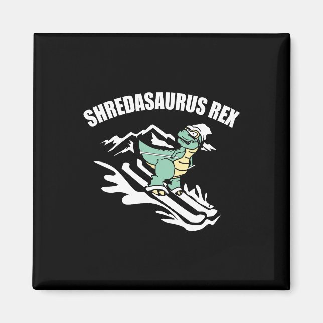 Shredasaurus Rex Ski Dinosaur Kids Funny Skiing Gi Magnet (Front)