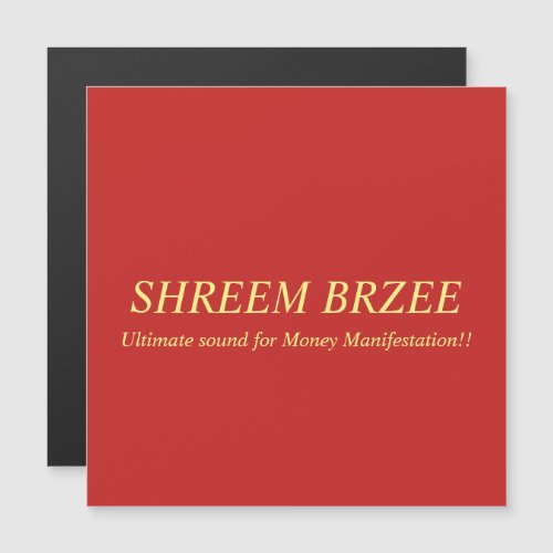 Shreem Brzee Magnet