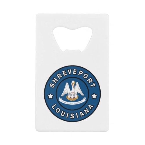 Shreveport Louisiana Credit Card Bottle Opener