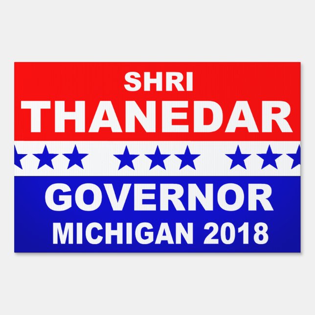 Shri Thanedar Governor Michigan 2018 Sign (Front)