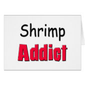 Shrimp Addict (Front Horizontal)