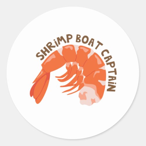 Shrimp Boat Captain Classic Round Sticker
