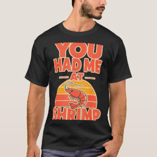 Shrimp fan cajun seafood  T-Shirt