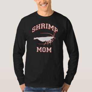 Shrimp Mom T-Shirt