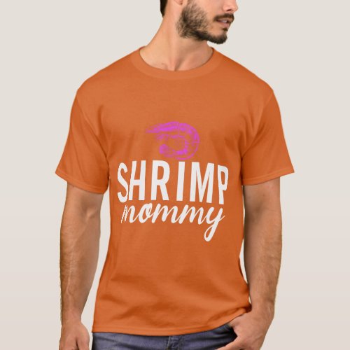 Shrimp Mommy  retro T_Shirt