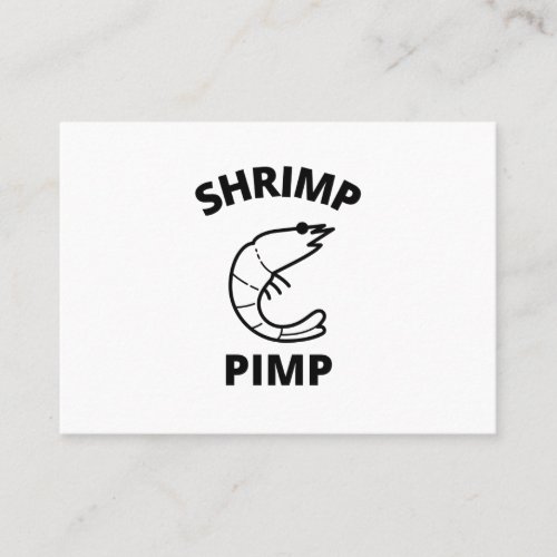 Shrimp pimp calling card