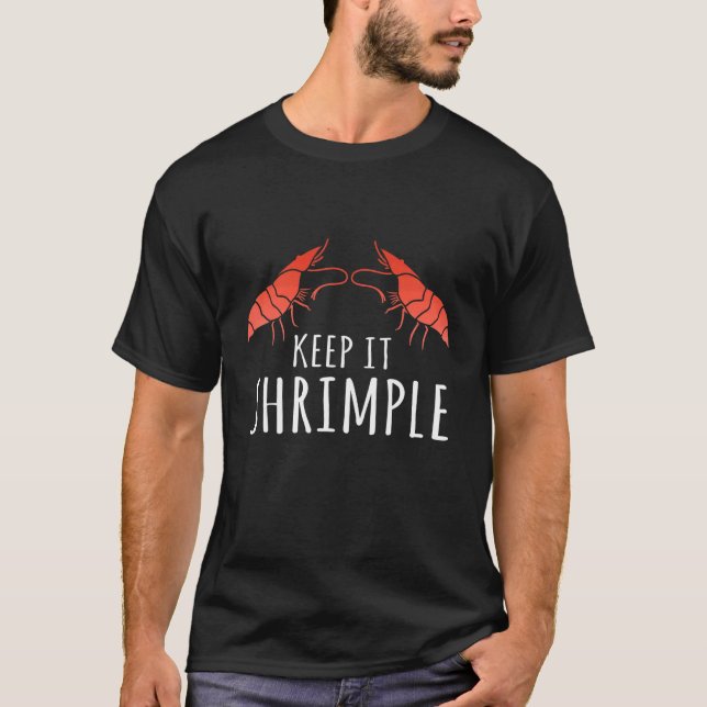 Shrimp Pun Keep It Shrimple Seafood T-Shirt (Front)