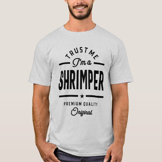 Shrimper Job Title Tee Gift Mens Womens (Front)