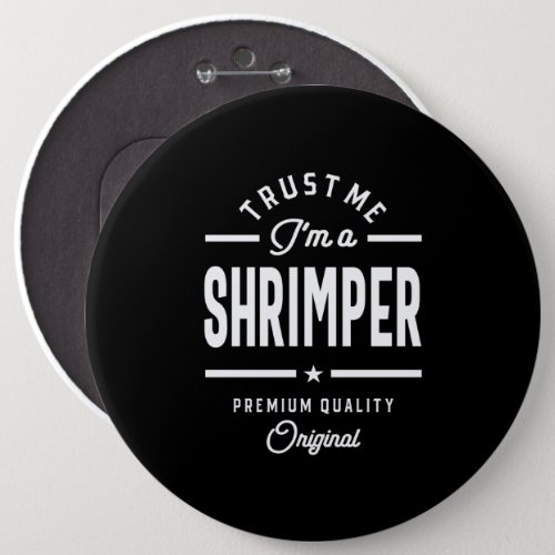 Shrimper Job Title Tee Gift Mens Womens Button