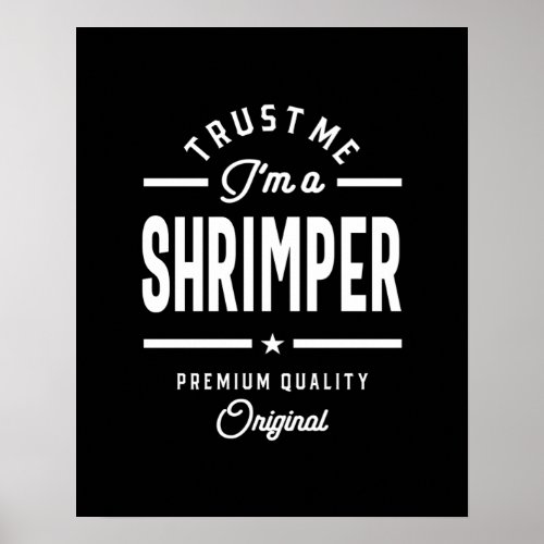 Shrimper Job Title Tee Gift Mens Womens Poster