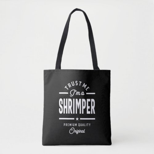 Shrimper Job Title Tee Gift Mens Womens Tote Bag