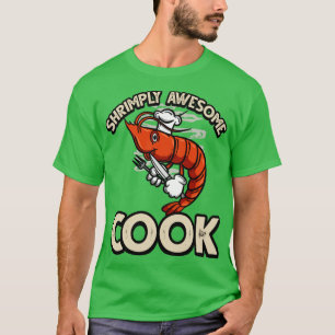 Shrimply Awesome Cook Funny ShrimpPrawn Pun T-Shirt
