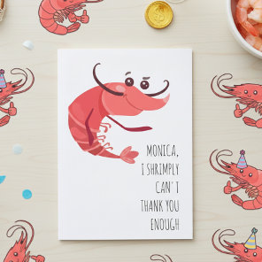 Shrimply Can't Thank you Enough Shrimp Card