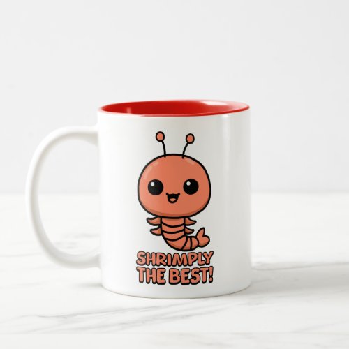 Shrimply The Best Cute Shrimp Pun Cartoon Two_Tone Coffee Mug