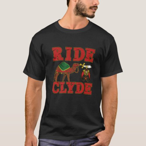 Shriner Ride Clyde Nobles Aaonms Mason Parents Da T_Shirt