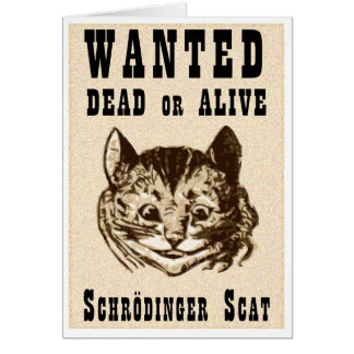 Shrodinger’s cat wanted poster cards