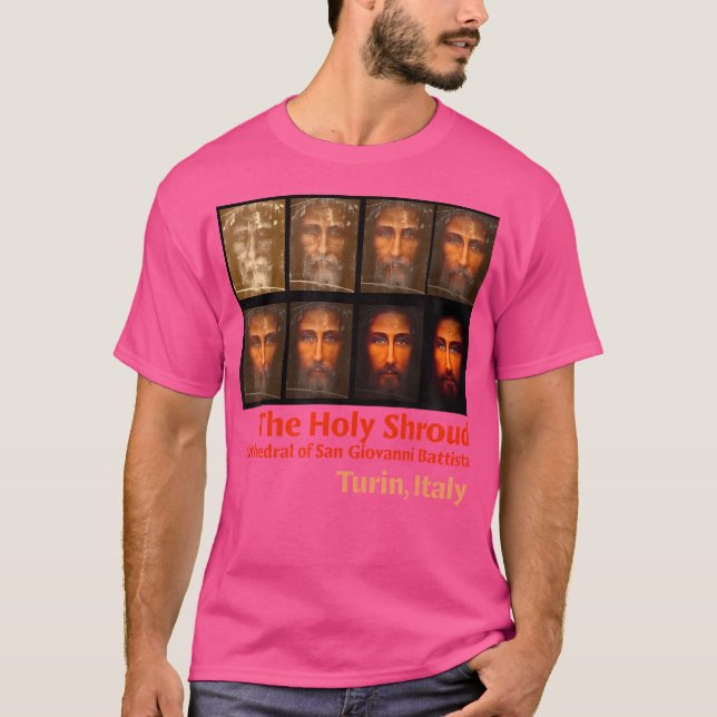 Shroud Of Turin The Holy Face Of Jesus Test Phases T-Shirt (Front)