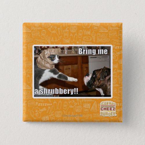 Shrubbery Pinback Button