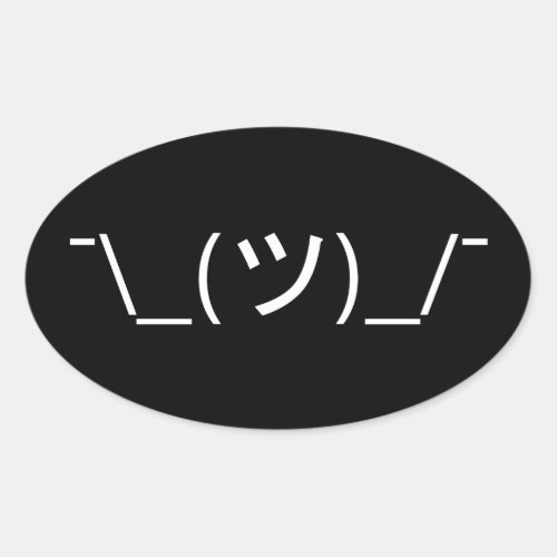 Shrug Emoticon _ãƒ_ Japanese Kaomoji Oval Sticker
